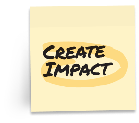 Visual: Sticky Note, Create Impact